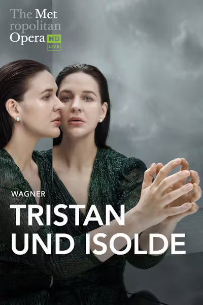 The Metropolitan Opera: Tristan Und Isolde